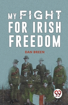 Paperback My Fight For Irish Freedom Book