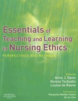 Paperback Essentials of Teaching and Learning in Nursing Ethics: Perspectives and Methods Book