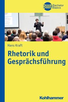 Paperback Rhetorik Und Gesprachsfuhrung [German] Book