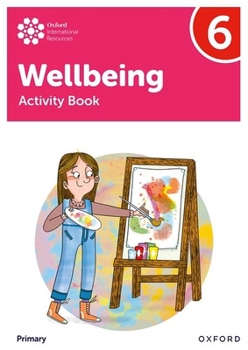 Paperback Oxford International Primary Wellbeing: Activity Book 6 Book