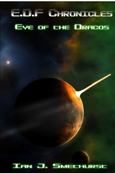 Paperback E.D.F Chronicles - Eye of the Dracos Book