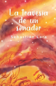 Paperback La travesía de un soñador [Spanish] Book