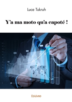 Paperback Y'a ma moto qu'a capoté ! [French] Book