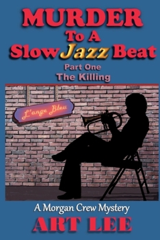 Paperback Murder To A Slow Jazz Beat: Part One: The Killing Book