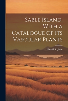 Paperback Sable Island, With a Catalogue of its Vascular Plants Book