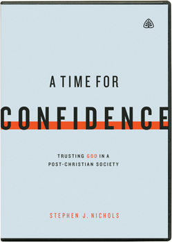 DVD A Time for Confidence: Trusting God in a Post-Christian Society Book