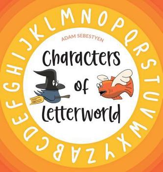 Hardcover Characters of Letterworld Book