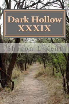 Paperback Dark Hollow XXXIX Book