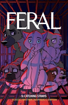 Feral Volume 5: Catching