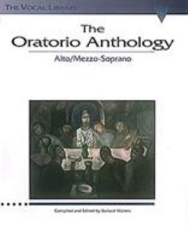 Paperback The Oratorio Anthology: The Vocal Library Mezzo-Soprano/Alto Book