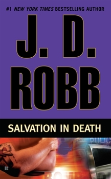 Salvation in Death - Book #27 of the In Death