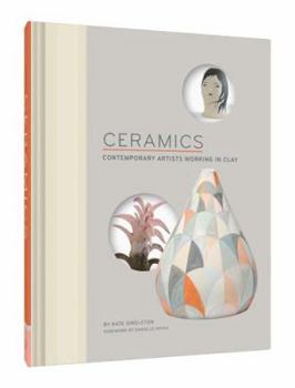 Hardcover Ceramics: Contemporary Artists Working in Clay Book