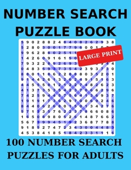 Paperback Number Search Puzzle Book: 100 Number Search Puzzles for Adults Book
