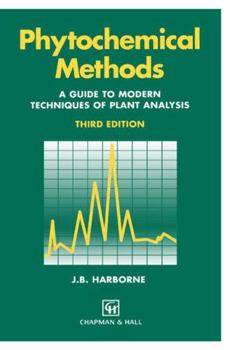 Paperback Phytochemical Methods a Guide to Modern Techniques of Plant Analysis Book