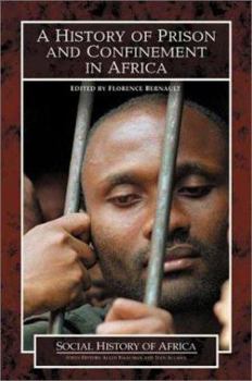 Paperback A History of Prison and Confinement in Africa (Social History of Africa Series) Book