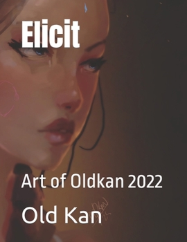 Paperback Elicit: Art of Oldkan 2022 Book