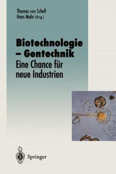 Paperback Biotechnologie -- Gentechnik: Eine Chance Für Neue Industrien [German] Book