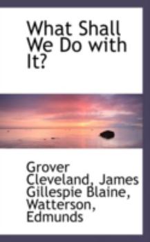 Paperback What Shall We Do with It? Book
