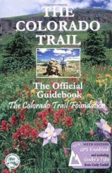 Paperback The Colorado Trail: The Official Guidebook Book