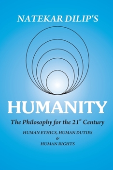 Humanity The Philosophy For The 21st Century