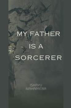 Paperback My Father is a Sorcerer Book
