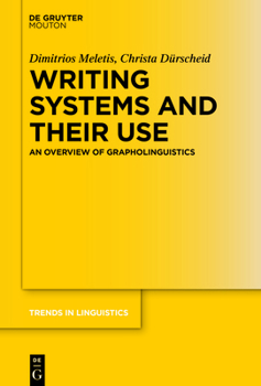 Hardcover Writing Systems and Their Use: An Overview of Grapholinguistics Book