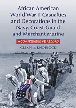 Paperback African American World War II Casualties and Decorations in the Navy, Coast Guard and Merchant Marine: A Comprehensive Record Book