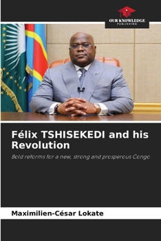 Paperback Félix TSHISEKEDI and his Revolution Book