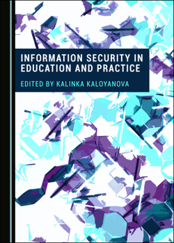 Hardcover Information Security in Education and Practice Book