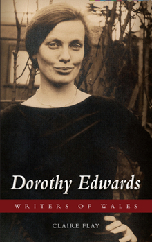 Dorothy Edwards - Book  of the Writers of Wales