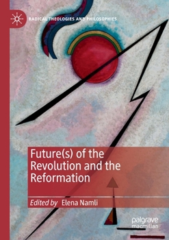 Paperback Future(s) of the Revolution and the Reformation Book