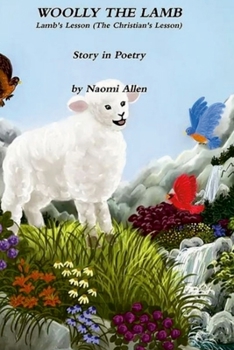 Paperback Woolly The Lamb - Lamb's Lesson (The Christian's Lesson) Story in Poetry Book