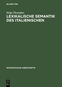 Hardcover Lexikalische Semantik des Italienischen [German] Book