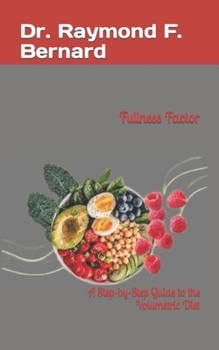 Paperback Fullness Factor: A Step-by-Step Guide to the Volumetric Diet Book