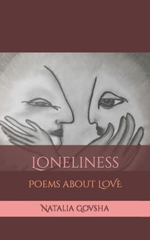 Paperback Loneliness: Poems about LOVE Book