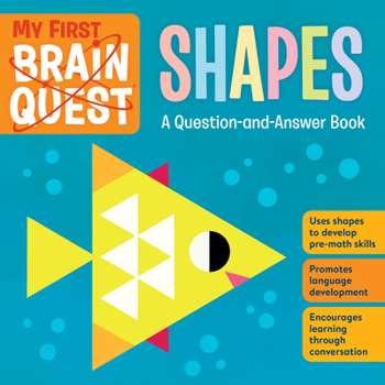 Board book My First Brain Quest Shapes: A Question-And-Answer Book