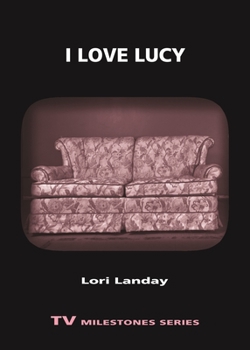 I Love Lucy - Book  of the TV Milestones