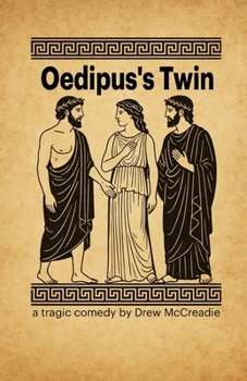 Paperback Oedipus's Twin: a tragic comedy by Drew McCreadie Book
