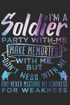 SOLDIER NOTEBOOK: Soldier Notebook the perfect gift idea for soldiers or female servicemen. The paperback has 120 white pages with dot matrix that assist you in writing or sketching.