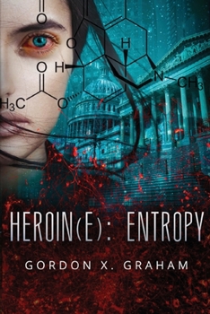 Paperback Heroin(e): Entropy Book