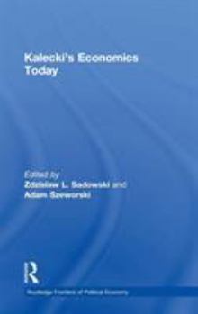 Hardcover Kalecki's Economics Today Book