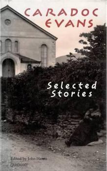 Hardcover Caradoc Evans: Selected Stories Book