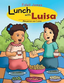 Paperback Lunch with Luisa: Almuerza con Luisa [Multiple Languages] Book