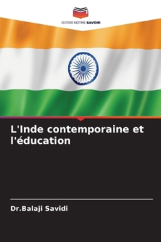 L'Inde contemporaine et l'éducation (French Edition)