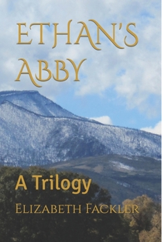 Paperback Ethan's Abby: A Trilogy Book