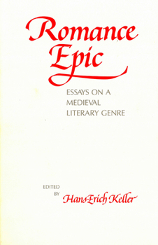 Hardcover Romance Epic: Essays on a Medieval Literary Genre Book