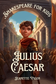 Julius Caesar | Shakespeare for kids: Shakespeare in a language children will understand and love