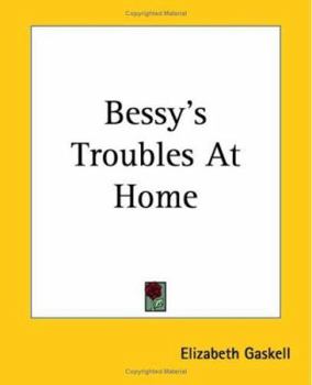 Paperback Bessy's Troubles At Home Book