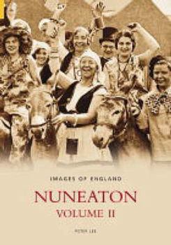 Paperback Nuneaton (Images of England) (Vol 2) Book
