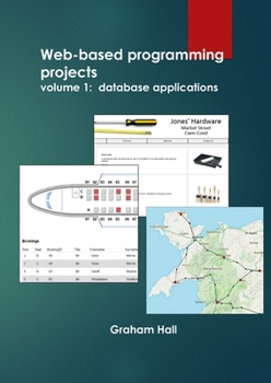 Paperback Web-based programming projects.: Volume 1 - database applications Book